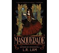 Masquerade : the highly-anticipated final instalment of gaslamp fantasy trilogy from Sunday Times bestselling author