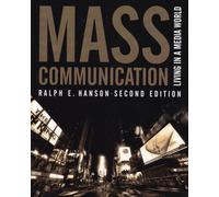 Mass Communication: Living in a Media World