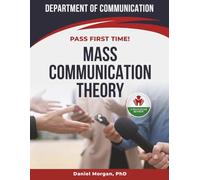 MASS COMMUNICATION THEORY EXIT EXAM PREP
