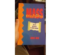 Mass Confusion: The Do's & Don'ts of Catholic Worship