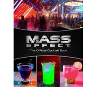 MASS EFFECT THE OFFICIAL COCKTAIL BOOK by JIM FESTANTE Hardback Self Help