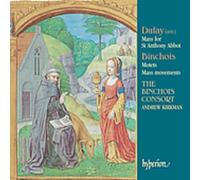 Mass For St. Anthony Abbot / Motets / Mass Movements by Guillaume Dufay & Gilles