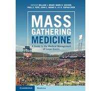 Mass Gathering Medicine: A Guide to the Medical Management of Large Events