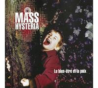Mass Hysteria - Le Bien-Etre Et La Paix