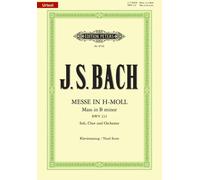 Bach – Mass in B Minor – Vocal Score (for SSATB soli, choir & orchestra) – Urtext (Edition Peters)