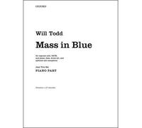 [(Mass in Blue: Jazz Trio Set: Piano, Bass, Drum Kit, and Opt. Sax)] [Author: Will Todd] published on (August, 2014)