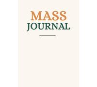 Mass Journal: A Guided Faith Notebook to Help You Reflect, Listen, and Live the Message of the Mass