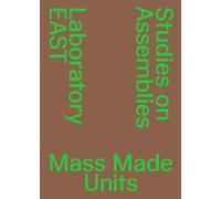 Mass Made Units. Studies on Assemblies