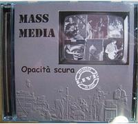 Mass Media - Opacita Scura