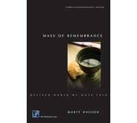 Mass of Remembrance -Choral acc. Ed.. Mixed Choir And Ensemble. Choral Score
