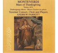 Mass of Thanksgiving by Monteverdi, Taverner, Parrott (1993-01-12)