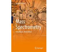 Mass Spectrometry: A Textbook