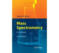 Mass Spectrometry: A Textbook