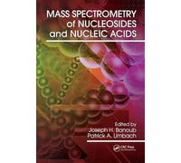 Mass Spectrometry of Nucleosides and Nucleic Acids