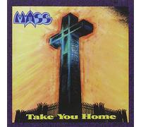 Mass - Take You Home