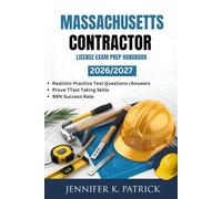 MASSACHUSETTS CONTRACTOR LICENSE EXAM PREP HANDBOOK: Efficient Learning Blueprint to Improve Study Habits and Acquire Skills Quickly