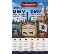Massachusetts DMV English Test Made Easy™: Driver’s License Written Test Study Guide with Practice Questions | English & Spanish Edition