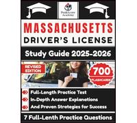 Massachusetts Driver’s License Study Guide 2025-2026: Full-Length Practice Test, In-Depth Answer Explanations, And Proven Strategies for Success