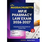 Massachusetts MPJE Pharmacy Law Exam 2026-2027: Comprehensive Study Guide and Practice Tests