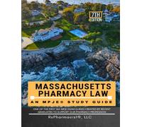 Massachusetts Pharmacy Law: An MPJE® Study Guide