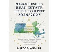 MASSACHUSETTS REAL ESTATE LICENSE EXAM PREP 2026/2027: Building Strong Property Knowledge for Long-Term Career Success
