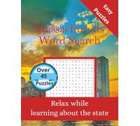 Massachusetts Word Search: 45+ Themed Puzzles Celebrating the Bay State - Large Print Word Search for Adults and Teens with Solutions (State-by-State Word Search)