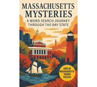 Massachusetts Word Search: A Puzzle Book about Massachusetts's History, Cities, Landmarks and More