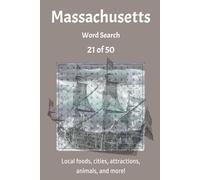 Massachusetts Word Search Book: 21 of 50 - Fun Way to Relax and Find Things Specifically Related to Each State