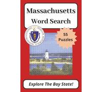 Massachusetts Word Search Puzzle Book: 55 Puzzles About The Bay State