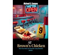 Massacre at Brown's Chicken: The True Story of a Decade-Long Hunt for Justice
