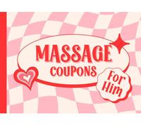 Massage Coupons For Him: Love Coupon Book For Couples | 52 Vouchers | Romantic Valentines Day, Anniversary, Birthday Gift For Boyfriend or Husband