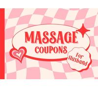 Massage Coupons For Husband: Love Coupon Book For Men | 52 Vouchers | Cute Valentines Day Anniversary Birthday Gift For Husband From Wife