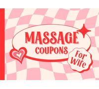 Massage Coupons For Wife: Cute Love Coupon Book For Her | 52 Vouchers | Romantic Valentines Day Anniversary Birthday Gift For Wife From Husband
