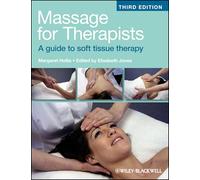 Massage for Therapists – A Guide to Soft Tissue Therapy