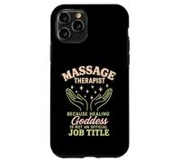 Massage Therapist Because Healing Goddess Is Not An Official Case for iPhone 11 Pro
