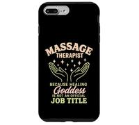 Massage Therapist Because Healing Goddess Is Not An Official Case for iPhone 7 Plus/8 Plus