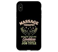 Massage Therapist Because Healing Goddess Is Not An Official Case for iPhone XS Max