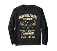 Massage Therapist Because Healing Goddess Is Not An Official Long Sleeve T-Shirt