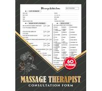 Massage Therapist Consultation Form: Wellness Client Intake & Consent Logbook | Record Patient History, Medical Info & Treatment Preferences | 60 Forms, 120 Single-Sided Pages