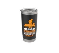 Massage Therapist Getting Rid - Physical Therapy Stainless Steel Insulated Tumbler