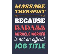 Massage Therapist Gifts: Lined Notebook Journal Paper Blank, a Funny Gift for Massage Therapist to Write in (Volume 6)