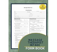 Massage Therapist Intake Form Book: Record Medical & Information, Massage Client Intake & Consent Forms, 122 Pages (60 Forms), 8.5 x 11 in