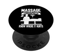 Massage Therapists know where it hurts Massage Therapist PopSockets Adhesive PopGrip