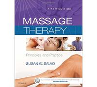 Massage Therapy: Principles and Practice