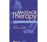 Massage Therapy: The Evidence for Practice