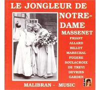 Massenet: Le Jongleur De Notre