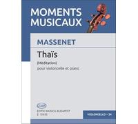 Massenet: Meditation from 'Thais' for Cello and Piano (Sheet Music) Editio Musica Budapest Z13635 (Pejtsik/Delsart)