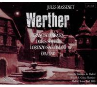 Massenet: Werther by ARAIZA / MADRID SYM ORCH / MARTINEZ (2006-10-23)