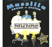 Massilia Sound System - Parla Patois