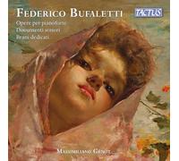 Massimiliano Genot, Federico Bufaletti, Davide Ficco – Federico Bufaletti: Piano Works – Tactus